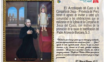 Cusco: Inicia la promoción de la Causa de Beatificación del P. Alonso Barzana SJ