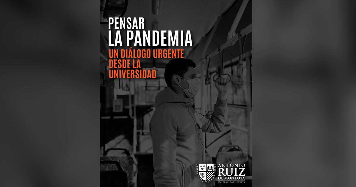 “Pensar la pandemia”: publicación especial de la Universidad Ruiz de Montoya