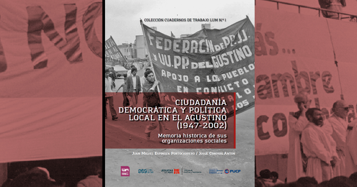 Nueva publicación recoge memoria histórica de organizaciones sociales en El Agustino