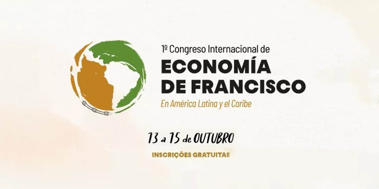 Economía de Francisco: Congreso Internacional para América Latina