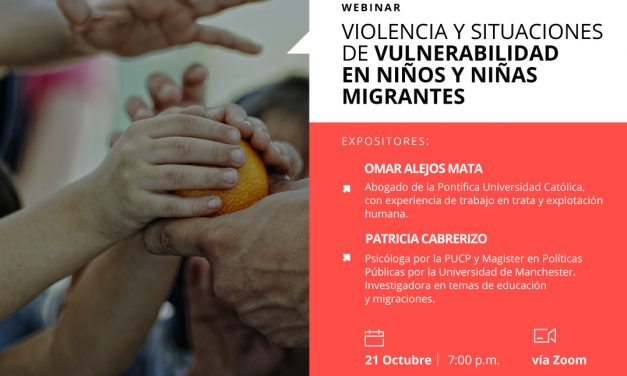 Webinar: “Violencia y situaciones de vulnerabilidad en niños y niñas migrantes»