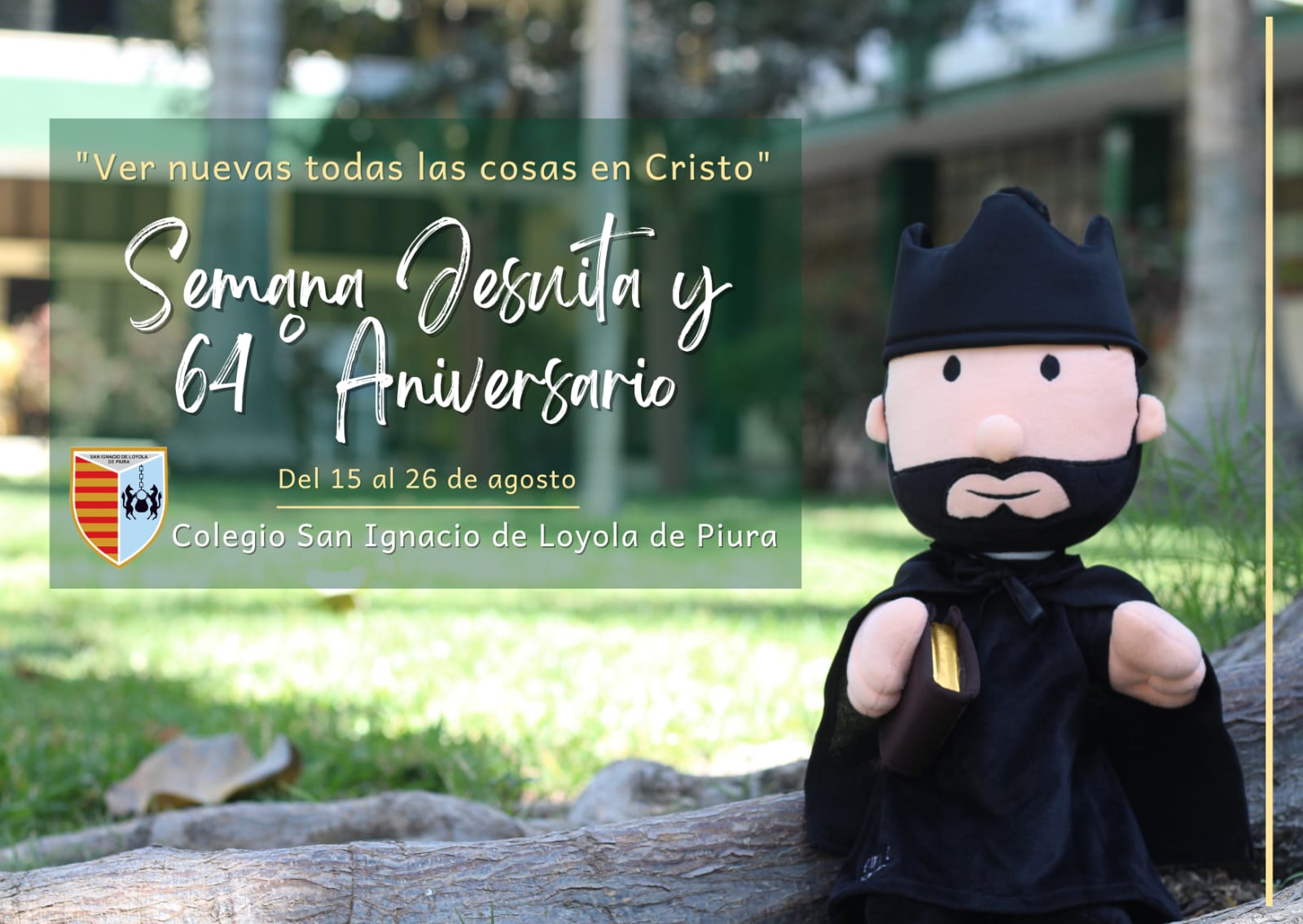 Semana Jesuita y aniversario del Colegio San Ignacio de Loyola de Piura ...