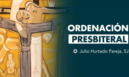 Fiesta de San Ignacio y ordenación Presbiteral de Julio Hurtado SJ
