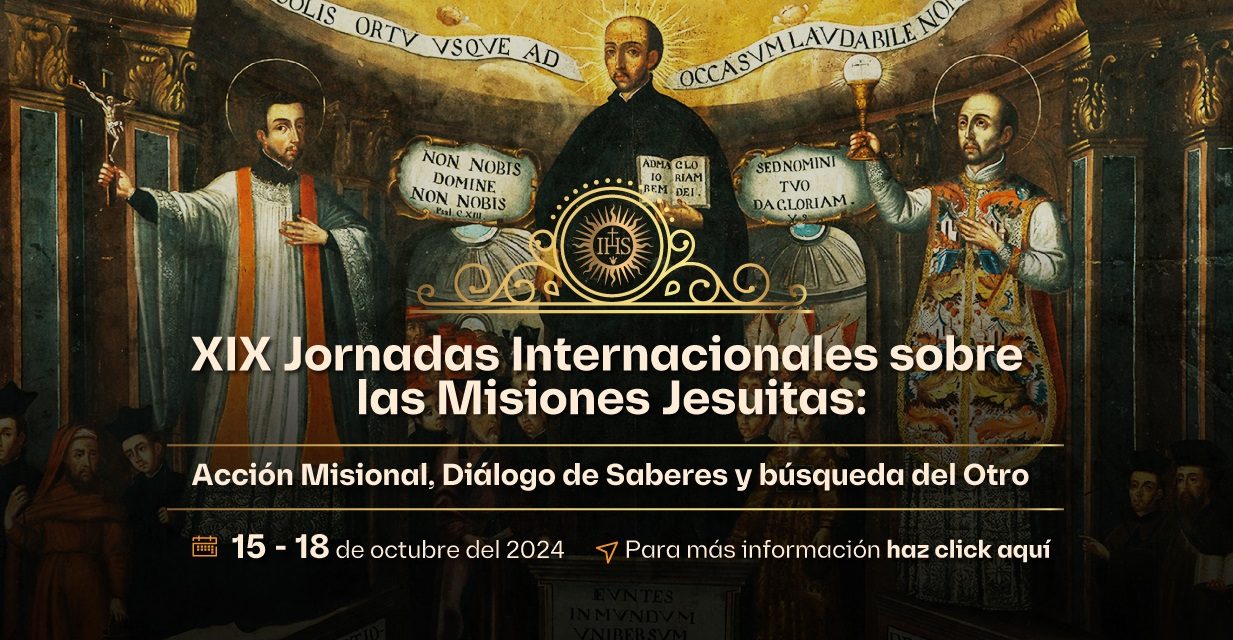 XIX Jornadas Internacionales sobre las Misiones Jesuitas