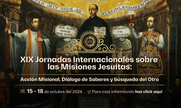 XIX Jornadas Internacionales sobre las Misiones Jesuitas