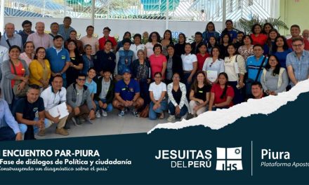 Plataforma Jesuita de Piura impulsa reflexión sobre la realidad política del país 