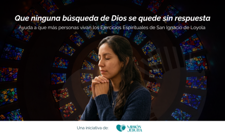 En el mes de San Ignacio, Misión Jesuita reactiva la campaña “Que ninguna búsqueda de Dios se quede sin respuesta”  